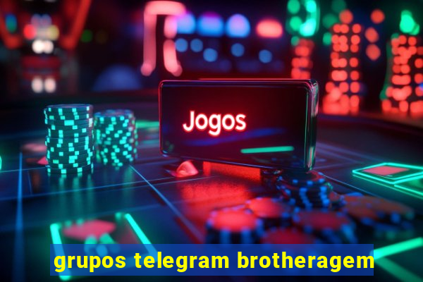 grupos telegram brotheragem